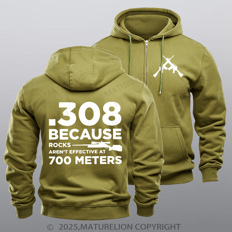 Maturelion Men's Hoodie 308 Because Rocks Aren'T Effective At 700 Meters Zipper Hoodie