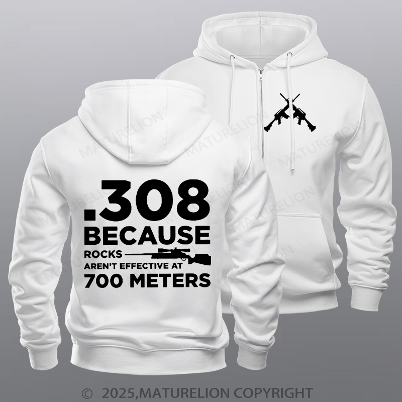 Maturelion Men's Hoodie 308 Because Rocks Aren'T Effective At 700 Meters Zipper Hoodie