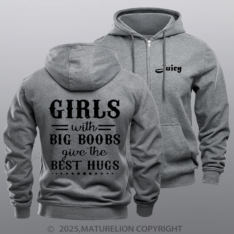 Maturelion Men's Hoodie Girls With Big Boobs Give The Best Hugs Zipper Hoodie