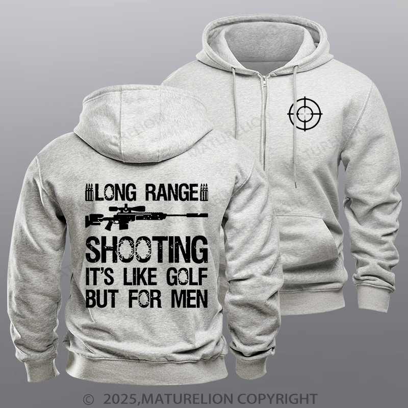 Maturelion Men's Hoodie Long Range Shooting It's Like Golf But For Men Zipper Hoodie