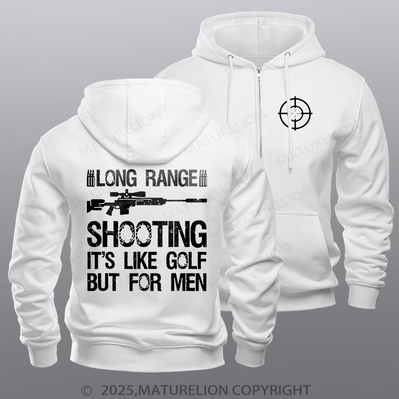 Maturelion Men's Hoodie Long Range Shooting It's Like Golf But For Men Zipper Hoodie