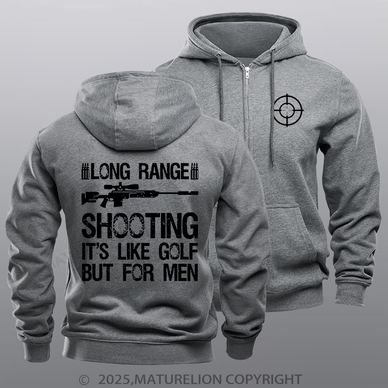 Maturelion Men's Hoodie Long Range Shooting It's Like Golf But For Men Zipper Hoodie