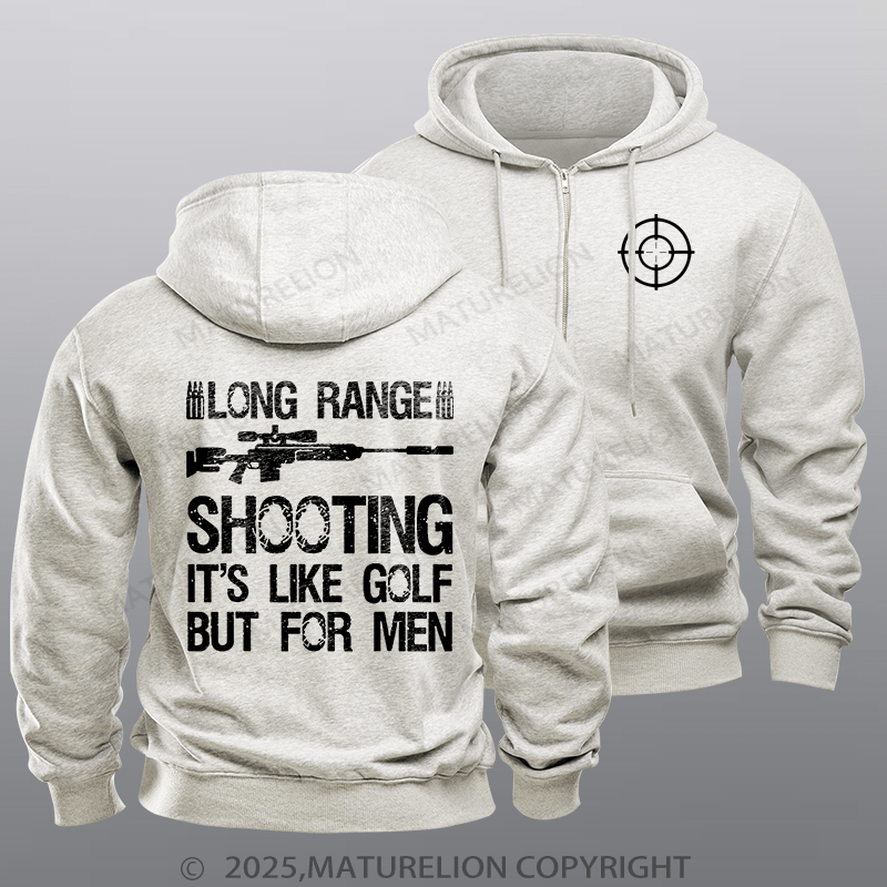 Maturelion Men's Hoodie Long Range Shooting It's Like Golf But For Men Zipper Hoodie