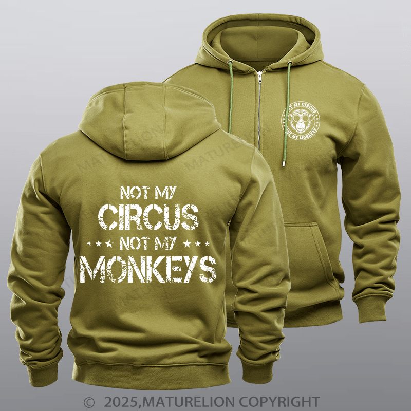 Maturelion Men's Hoodie Not My Circus Not My Monkeys Zipper Hoodie