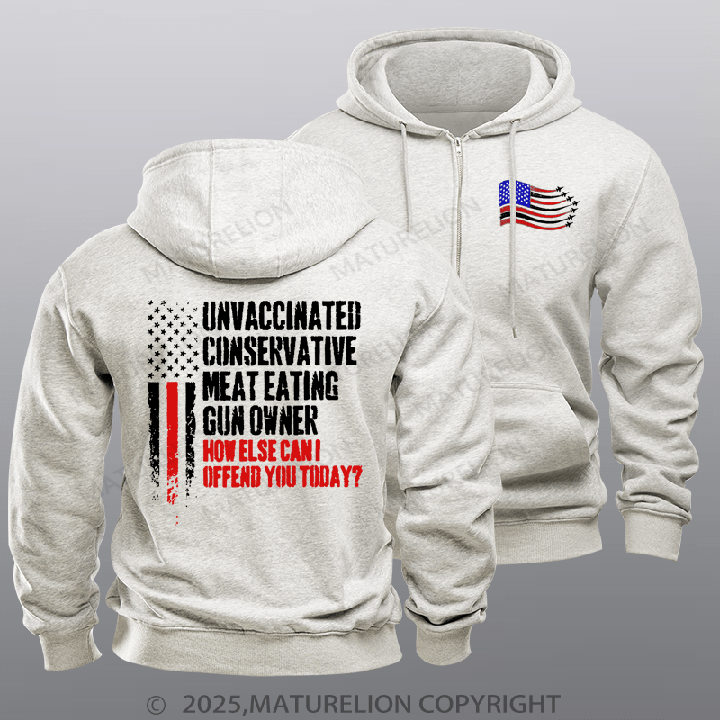 Maturelion Men's Hoodie Unvaccinated Conservative Meat Eating Gun Owner Funny Offended Zipper Hoodie