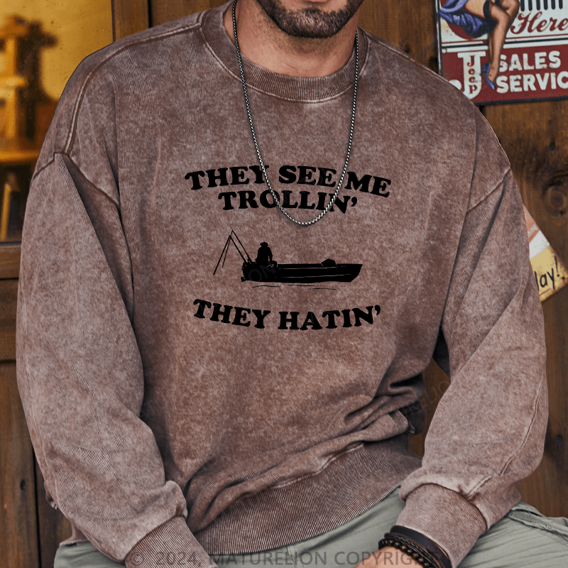 Maturelion Men's Sweatshirt They See Me Trollin' Custom Washed Sweatshirt