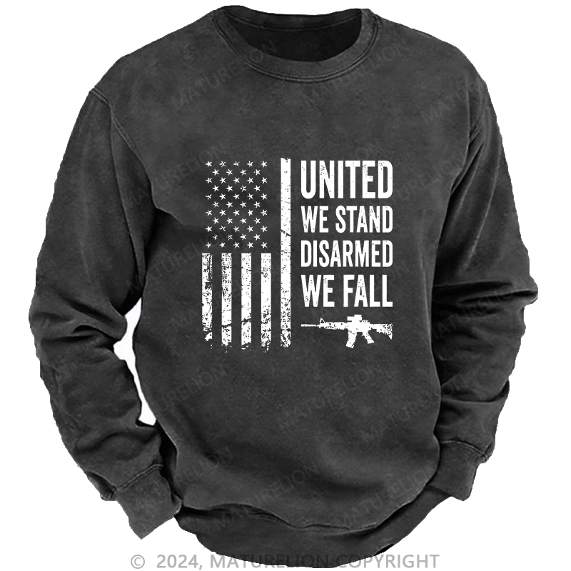 Maturelion Men's Sweatshirt United We Stand Disarmed We Fall Custom Washed Sweatshirt