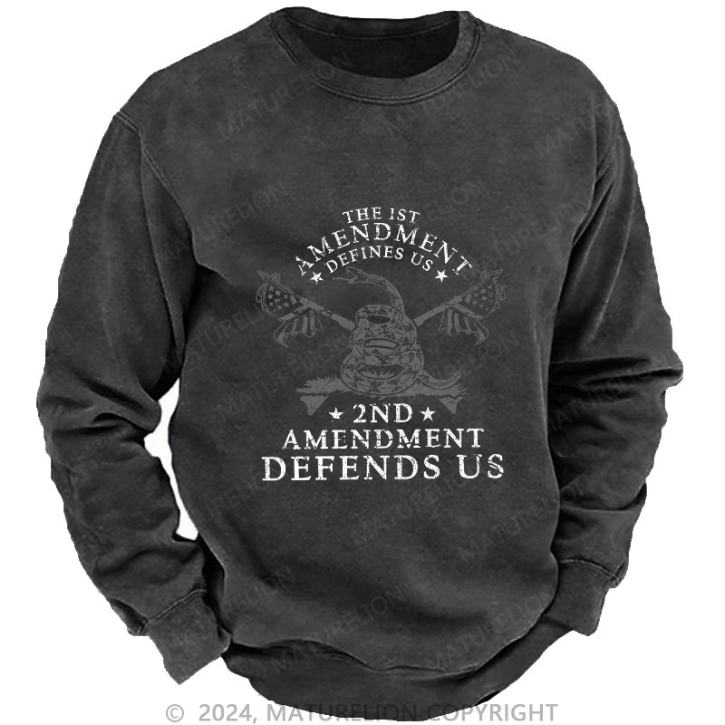 Maturelion Men's Sweatshirt The 1st Amendment Defines Us Custom Washed Sweatshirt