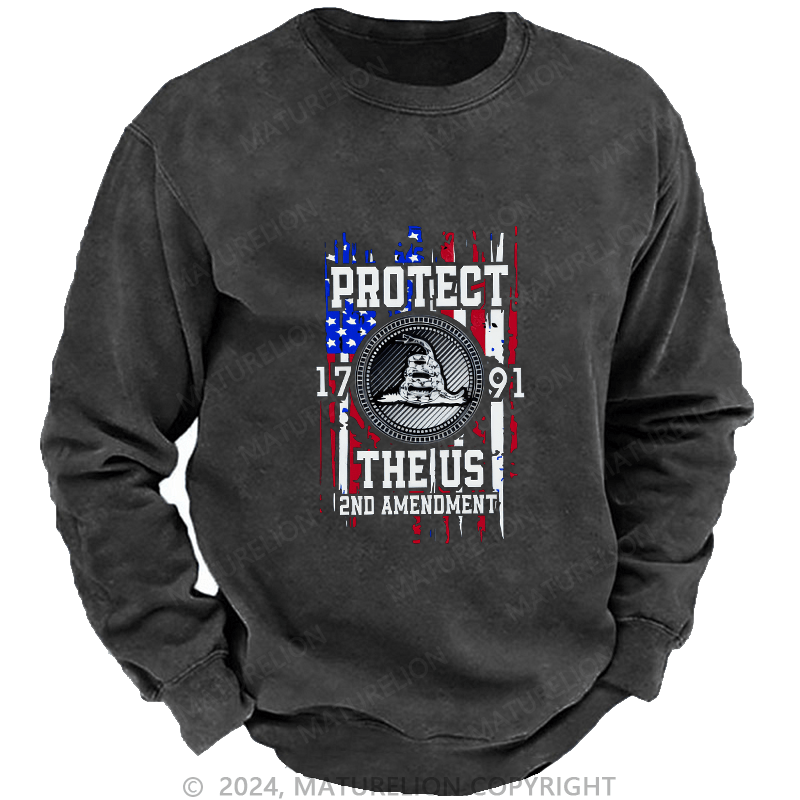 Maturelion Men's Sweatshirt Protect The 1791 US 2ND Amendment Custom Washed Sweatshirt