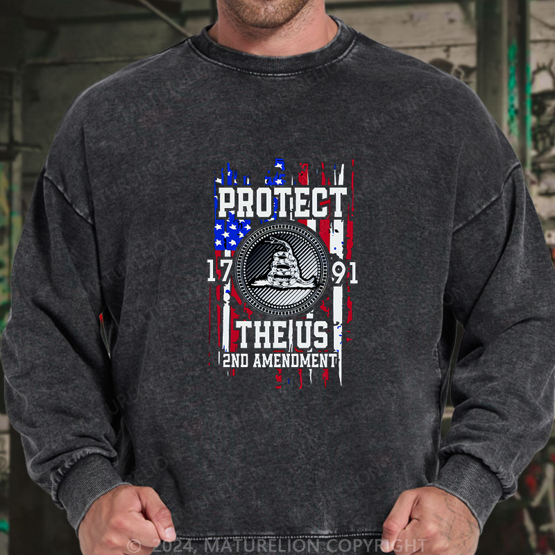 Maturelion Men's Sweatshirt Protect The 1791 US 2ND Amendment Custom Washed Sweatshirt