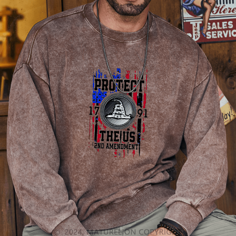 Maturelion Men's Sweatshirt Protect The 1791 US 2ND Amendment Custom Washed Sweatshirt