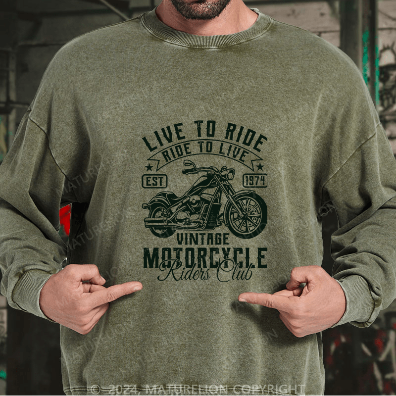 Maturelion Men's Sweatshirt Live To Ride Custom Washed Sweatshirt