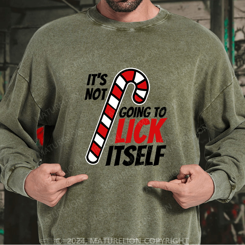 Maturelion Men's Sweatshirt Its Not Going To Lick Itself Christmas Candy Cane Custom Washed Sweatshirt