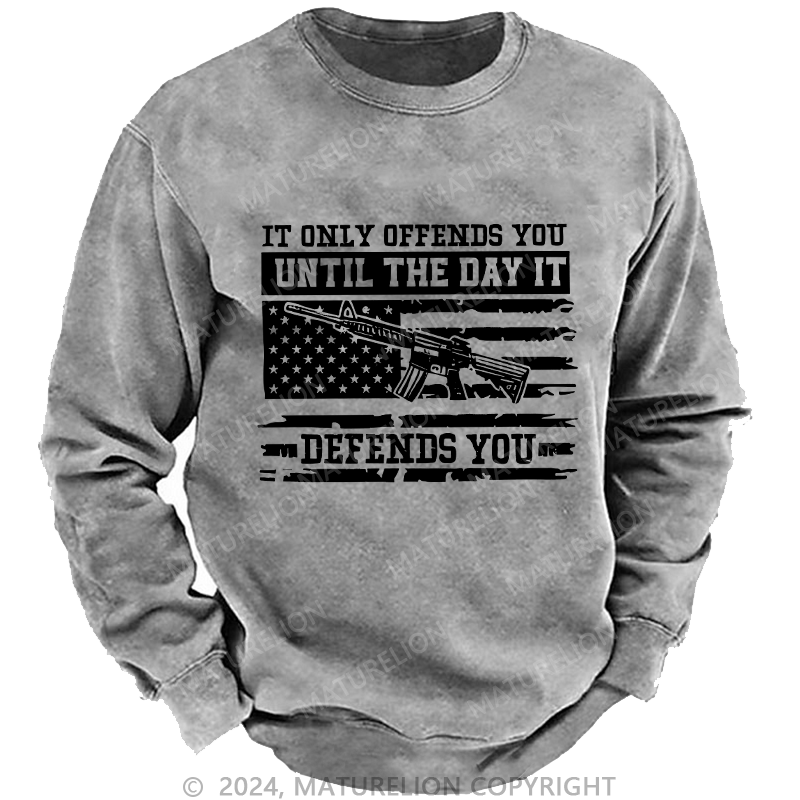 Maturelion Men's Sweatshirt It Only Offends You Defends You Custom Washed Sweatshirt