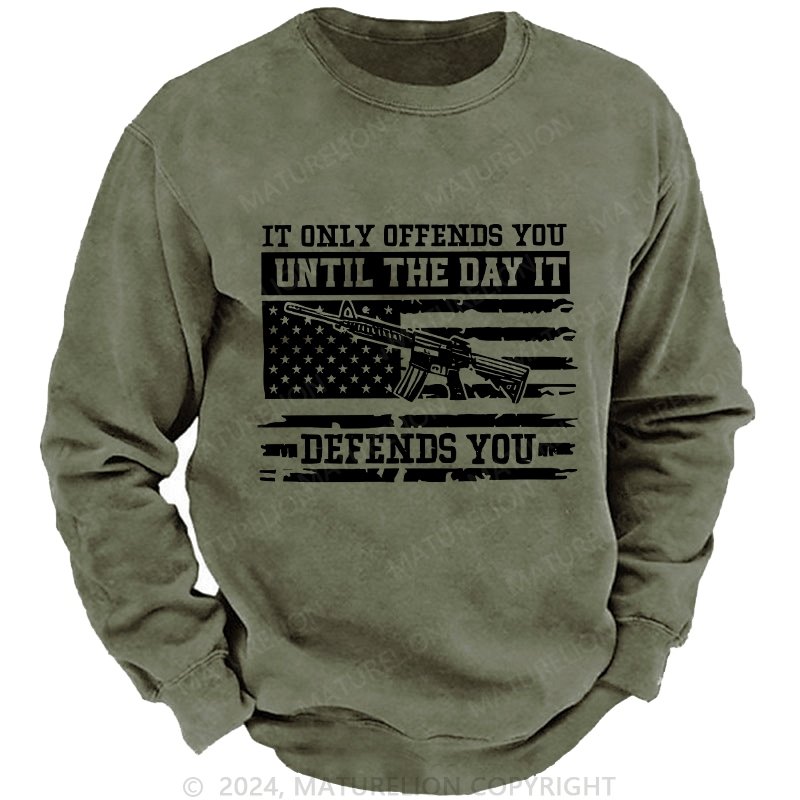 Maturelion Men's Sweatshirt It Only Offends You Defends You Custom Washed Sweatshirt