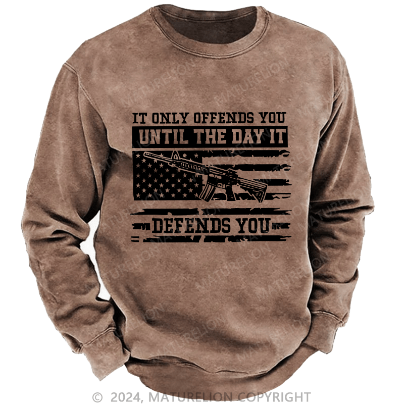 Maturelion Men's Sweatshirt It Only Offends You Defends You Custom Washed Sweatshirt