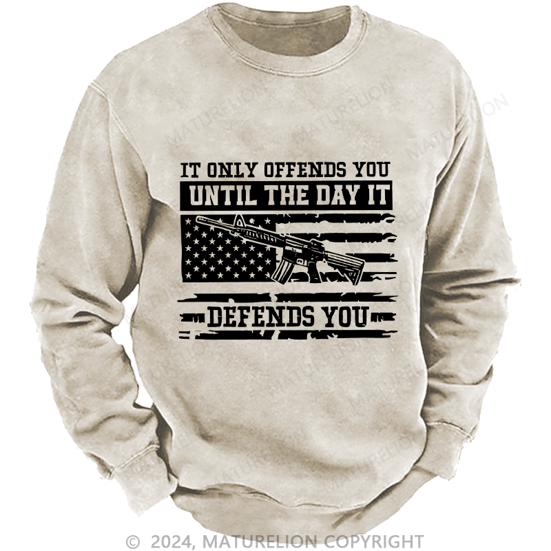Maturelion Men's Sweatshirt It Only Offends You Defends You Custom Washed Sweatshirt
