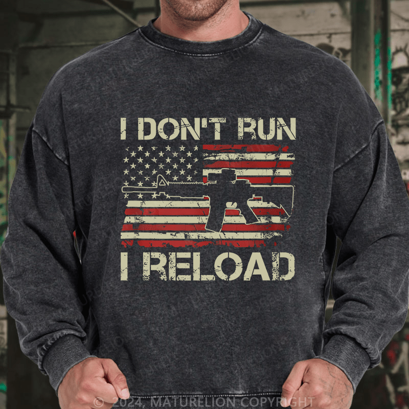Maturelion Men's Sweatshirt I Don't Run I Reload Ar15 Vintage Usa Flag Gun Custom Washed Sweatshirt