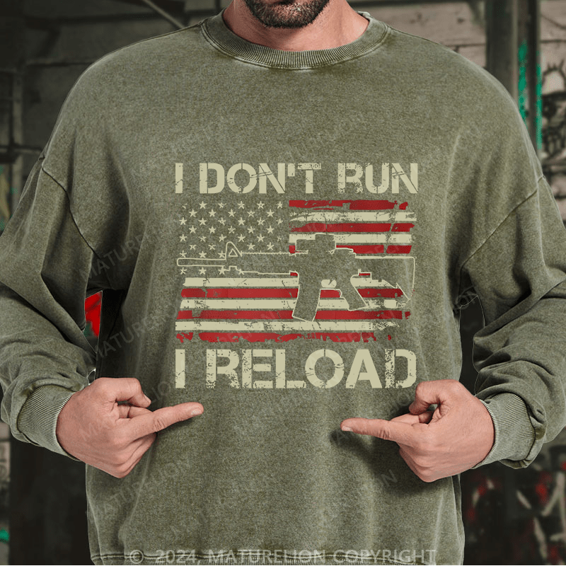 Maturelion Men's Sweatshirt I Don't Run I Reload Ar15 Vintage Usa Flag Gun Custom Washed Sweatshirt