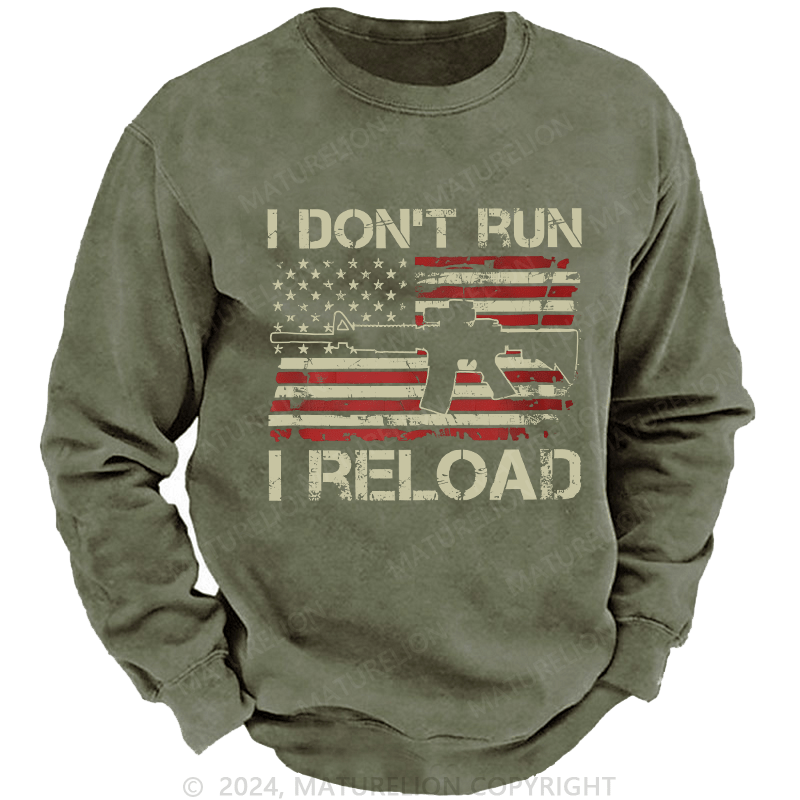 Maturelion Men's Sweatshirt I Don't Run I Reload Ar15 Vintage Usa Flag Gun Custom Washed Sweatshirt