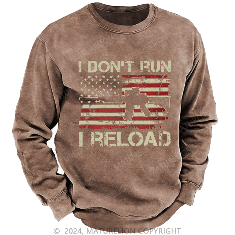Maturelion Men's Sweatshirt I Don't Run I Reload Ar15 Vintage Usa Flag Gun Custom Washed Sweatshirt
