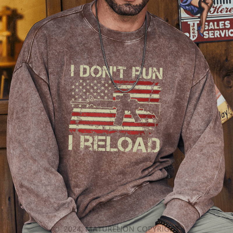 Maturelion Men's Sweatshirt I Don't Run I Reload Ar15 Vintage Usa Flag Gun Custom Washed Sweatshirt