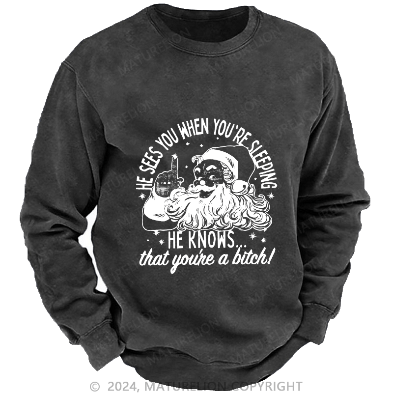 Maturelion Men's Sweatshirt He Sees You When You'Re Sleeping Custom Washed Sweatshirt