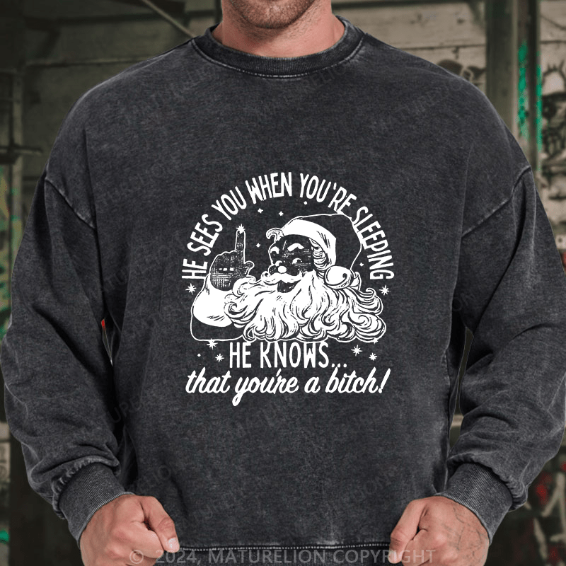 Maturelion Men's Sweatshirt He Sees You When You'Re Sleeping Custom Washed Sweatshirt