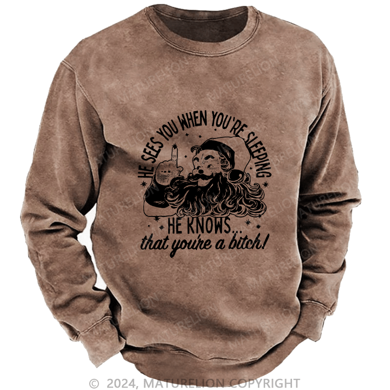 Maturelion Men's Sweatshirt He Sees You When You'Re Sleeping Custom Washed Sweatshirt