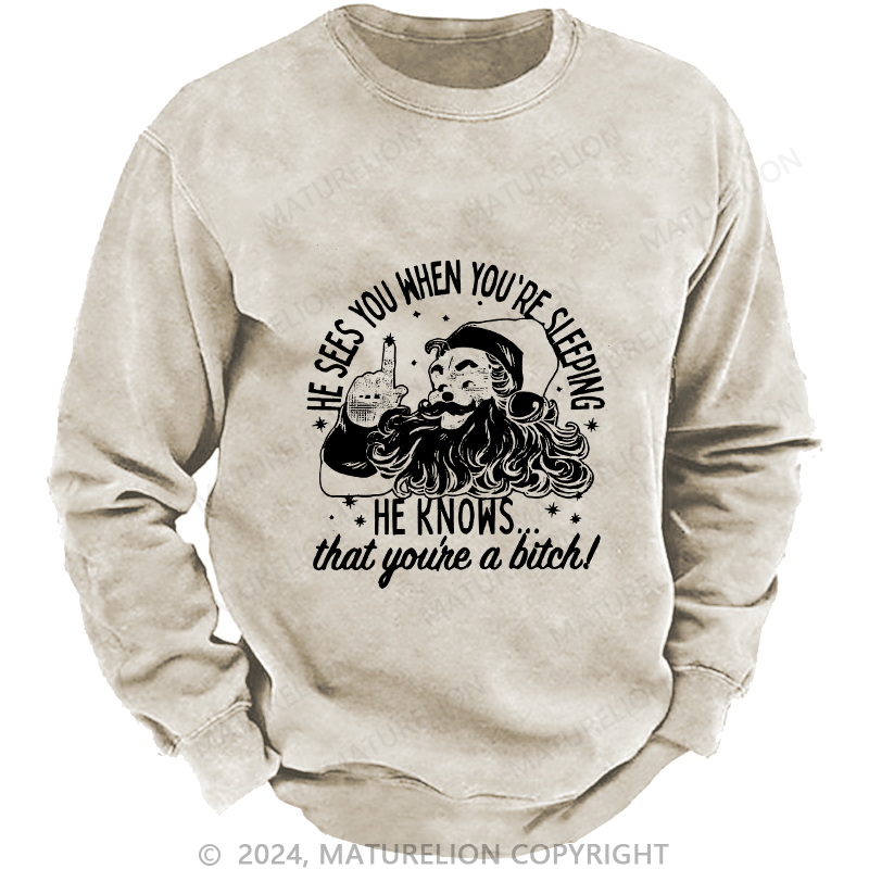 Maturelion Men's Sweatshirt He Sees You When You'Re Sleeping Custom Washed Sweatshirt