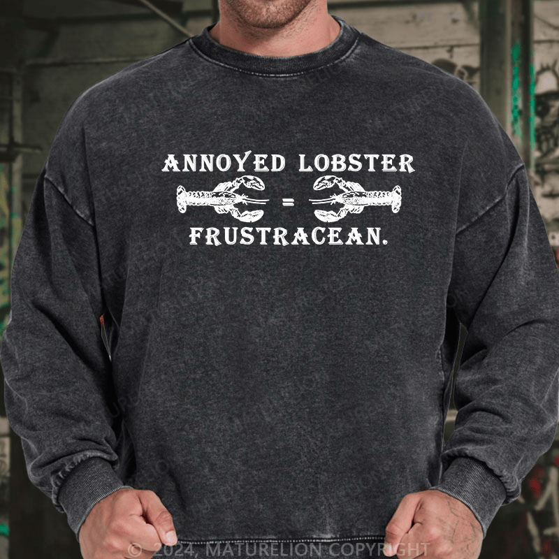 Maturelion Men's Sweatshirt Annoyed Lobster Custom Washed Sweatshirt