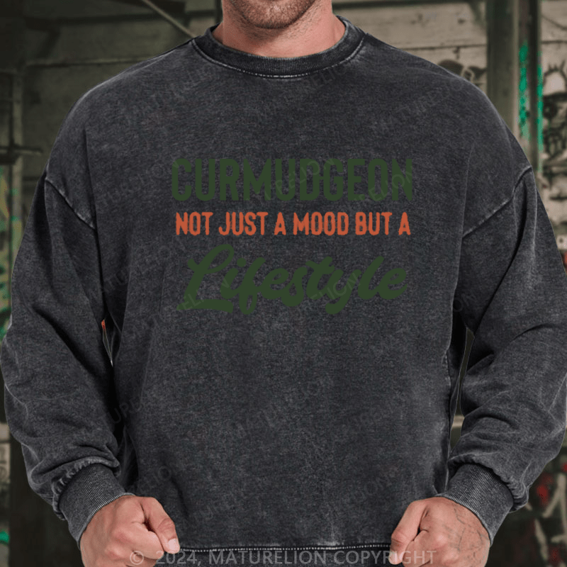 Maturelion Men's Sweatshirt Curmudgeon Not Just A Mood But A Lifestyle Sweatshirt
