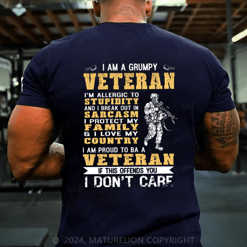 Maturelion Veteran Quotes - Grumpy Veteran T-Shirt (Free Customization)
