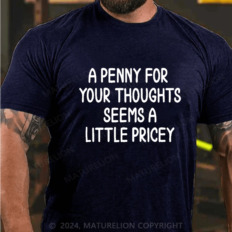 Maturelion Penny For Your Thoughts T-shirt.
