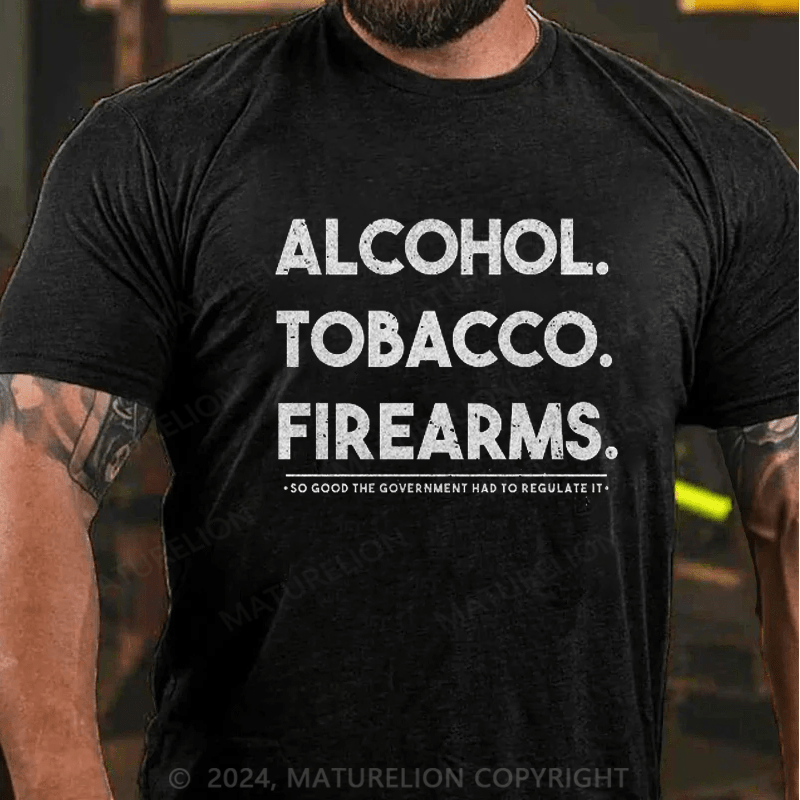 Maturelion ATF Alcohol Tobacco Firearms T-shirt