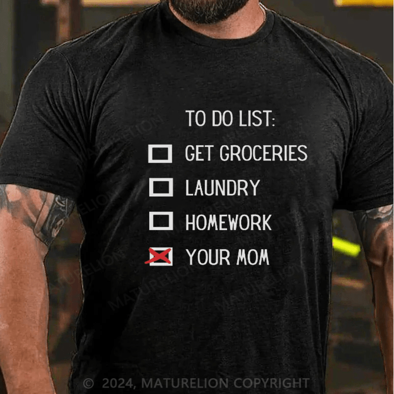Maturelion To Do List T-Shirt