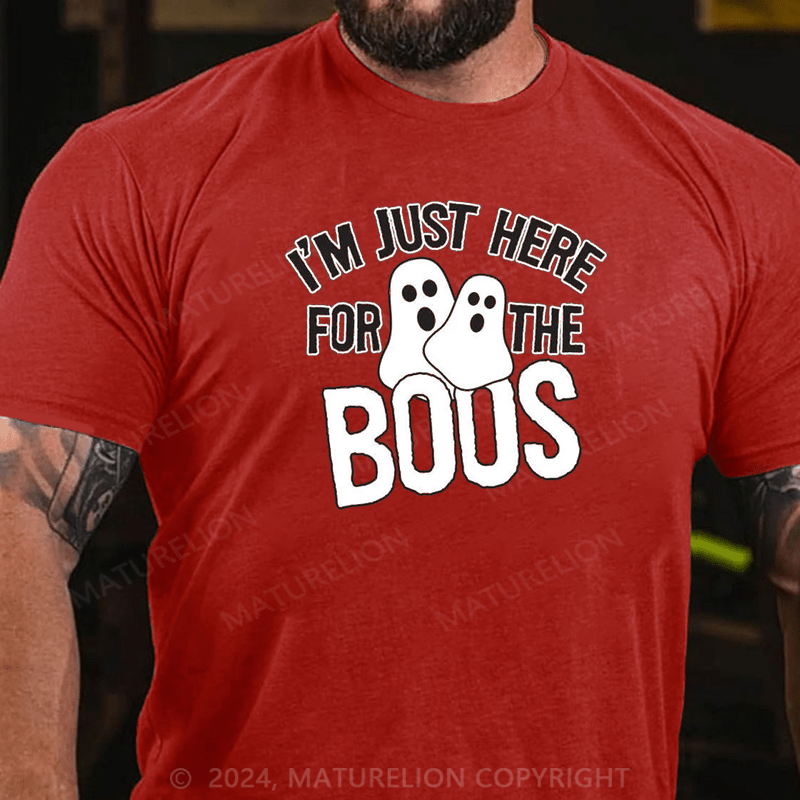 Maturelion I'm Just Here For The Boos Halloween Sarcastic Humor Graphic Funny T Shirt