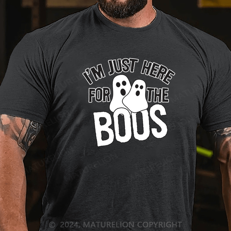 Maturelion I'm Just Here For The Boos Halloween Sarcastic Humor Graphic Funny T Shirt