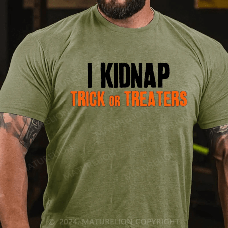 Maturelion I Trick Or Treaters Halloween Sarcastic Humor Graphic Novelty Funny T-Shirt