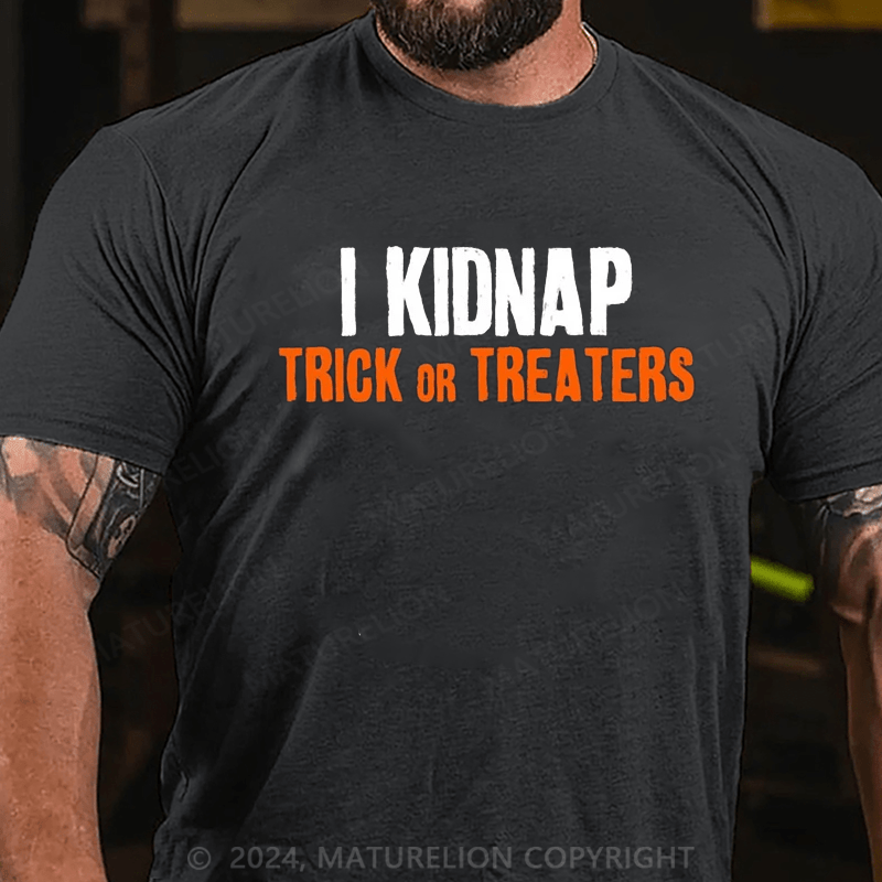 Maturelion I Trick Or Treaters Halloween Sarcastic Humor Graphic Novelty Funny T-Shirt