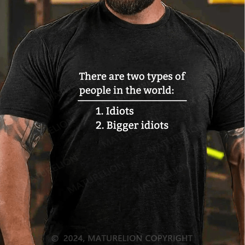 Maturelion There Are Two Types Of People T-Shirt