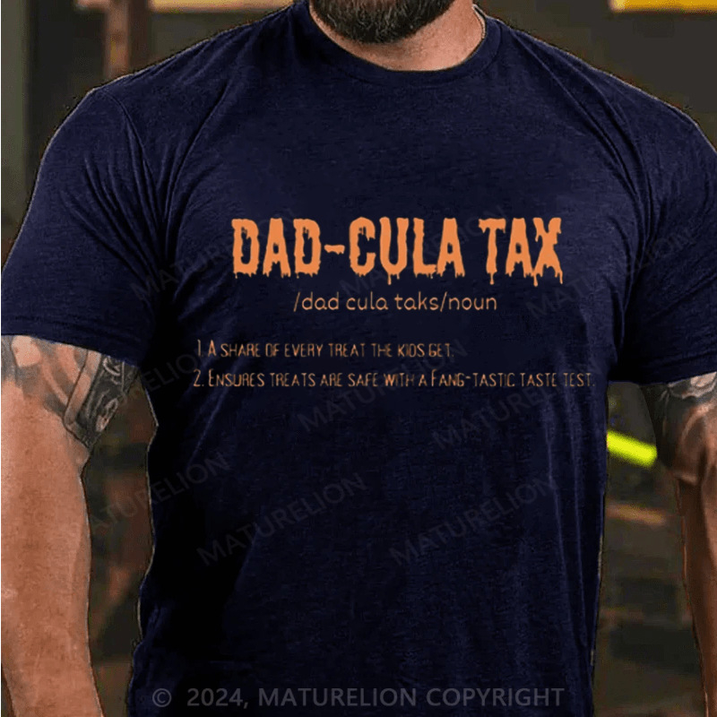 Maturelion Halloween Dad-cula Tax T-Shirt