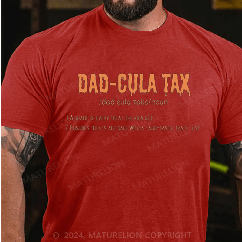 Maturelion Halloween Dad-cula Tax T-Shirt