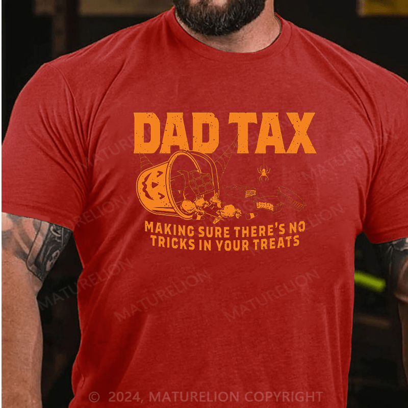 Maturelion Halloween Dad Tax Father's Day T-Shirt