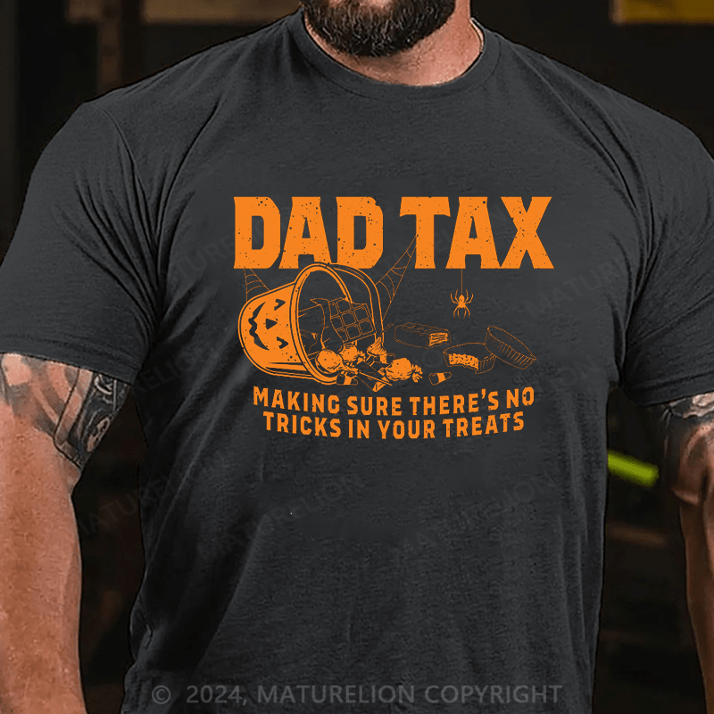 Maturelion Halloween Dad Tax Father's Day T-Shirt
