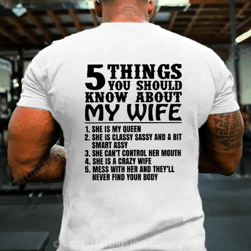 Maturelion 5 Things You Should Know About My Wife She Is My Queen T-Shirt