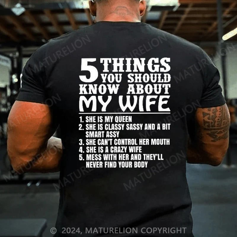 Maturelion 5 Things You Should Know About My Wife She Is My Queen T-Shirt