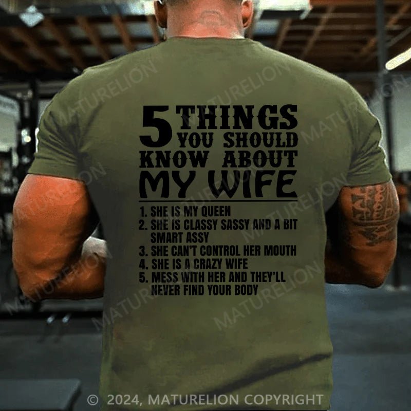 Maturelion 5 Things You Should Know About My Wife She Is My Queen T-Shirt