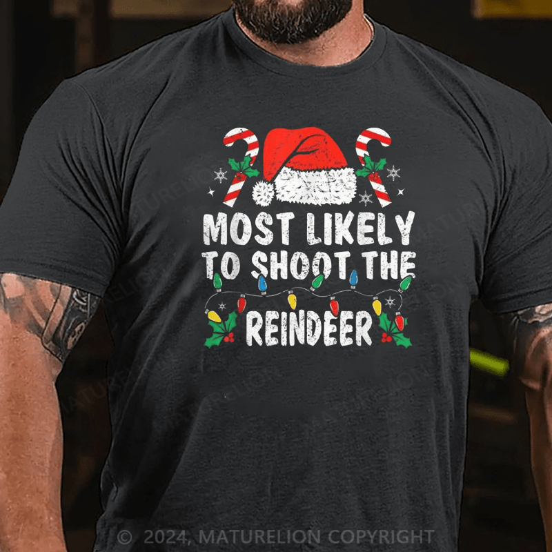Matuerlion Most Likely To Shoot The Reindeer Family Matching Christmas T-Shirt (Free Customization)