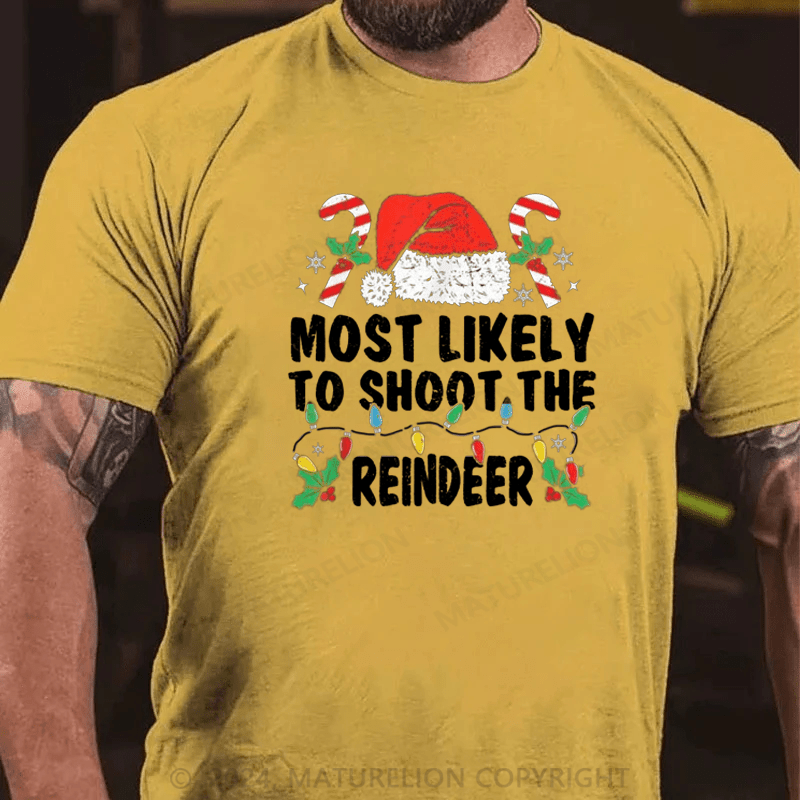 Matuerlion Most Likely To Shoot The Reindeer Family Matching Christmas T-Shirt (Free Customization)